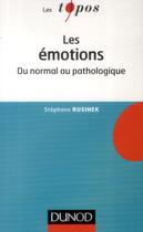 Couverture du livre « Les émotions » de Stephane Rusinek aux éditions Dunod