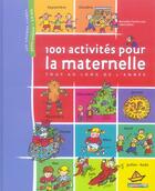 Couverture du livre « 1001 activites pour la maternelle (nouvelle edition) - petite enfance - 3-6 ans » de Theulet-Luzie/Barthe aux éditions Casterman