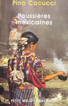 Couverture du livre « Poussieres mexicaines » de Pino Cacucci aux éditions Rivages