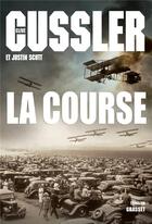 Couverture du livre « La course » de Clive Cussler et Justin Scott aux éditions Grasset