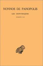 Couverture du livre « Dionysiaques Tome 1 ; ch 1-2 » de Nonnos De Panopolis aux éditions Belles Lettres