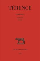 Couverture du livre « Comédies Tome I : Andrienne, Hécyre » de Terence aux éditions Belles Lettres