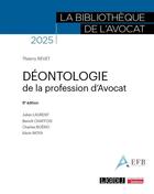 Couverture du livre « Déontologie de la profession d'avocat (8e édition) » de Thierry Revet et Julien Laurent et Benoit Chaffois et Charles Boerio et Kevin Moya aux éditions Lgdj