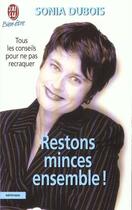 Couverture du livre « Restons minces ensemble ! » de Sonia Dubois aux éditions J'ai Lu