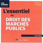 Couverture du livre « L'essentiel du droit des marchés publics (édition 2022/2023) » de Frederic Allaire aux éditions Gualino