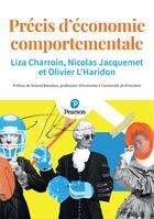 Couverture du livre « Précis d'économie comportementale » de Nicolas Jacquemet et Olivier L'Haridon et Liza Charroin aux éditions Pearson