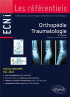 Couverture du livre « Orthopédie traumatologie : conforme à la réforme des ECNI (3e édition) » de  aux éditions Ellipses