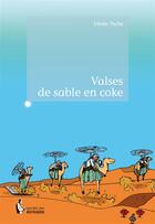 Couverture du livre « Valses de sable en coke » de Irenee Pache aux éditions Societe Des Ecrivains
