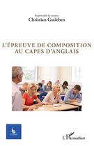 Couverture du livre « CYCNOS : l'épreuve de composition au capes d'anglais » de Christian Gutleben aux éditions L'harmattan