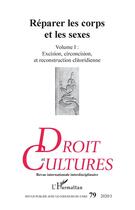 Couverture du livre « Reparer les corps et les sexes - vol79 - volume 1 : excision, circoncision et reconstruction clitori » de  aux éditions L'harmattan