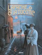 Couverture du livre « L'Apache & la Cocotte Tome 1 : Ange » de Stephane Betbeder et Herve Duphot aux éditions Glenat