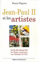 Couverture du livre « Jean-paul II et les artistes » de Pascal Fagniez aux éditions Emmanuel