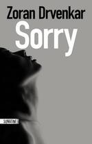 Couverture du livre « Sorry » de Zoran Drvenkar aux éditions Sonatine