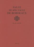 Couverture du livre « Salle de spectacle de Bordeaux » de Louis aux éditions Mollat