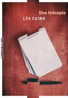 Couverture du livre « Une thérapie » de Leo Cairn aux éditions La Manufacture De Livres
