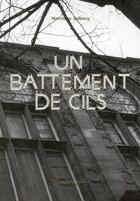 Couverture du livre « Un battement de cils » de Marcelline Delbecq aux éditions Centre Pompidou Metz