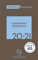 Couverture du livre « Mémento : assemblées générales (édition 2020/2021) » de  aux éditions Lefebvre