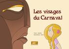 Couverture du livre « Les visages du carnaval » de Orion et Asteria aux éditions Mk67