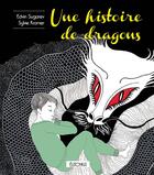 Couverture du livre « Une histoire de dragons » de Edvin Sugarev et Sylvie Kromer aux éditions Elitchka