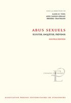 Couverture du livre « ABUS SEXUELS : ÉCOUTER, ENQUÊTER, PRÉVENIR » de Thiel Marie-Ja aux éditions Association Pu De Strasbourg