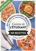 Couverture du livre « Cuisine de l'étudiant ; 100 recettes » de Heloise Martel aux éditions First