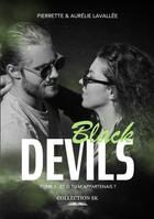 Couverture du livre « Black Devils Tome 1 : Et si tu m'appartenais ? » de Pierrette Lavallee et Aurelie Lavallee aux éditions Sharon Kena