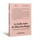 Couverture du livre « La belle-mère de Blanche Neige : La rivalité féminine construite par les hommes » de Isabelle Siac aux éditions Reconnaissance