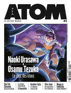 Couverture du livre « Atom n.5 ; Naoki Urasawa et Osamu Tezuka, le choc des titans » de  aux éditions Custom Publishing