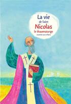 Couverture du livre « La vie de saint Nicolas le thaumaturge racontée aux enfants » de Aleksandr Tkatchenko aux éditions Sofia