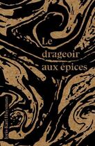 Couverture du livre « Le drageoir aux épices » de  aux éditions La Maison Des Pas Perdus