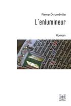 Couverture du livre « L'enlumineur » de Pierre Dharreville aux éditions Feed Back
