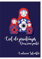 Couverture du livre « Ciel de printemps : deuxième partie » de Silvestre Ludivine aux éditions Books On Demand