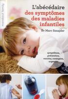 Couverture du livre « L'abécédaire des symptômes des maladies infantiles » de Marc Sznajder aux éditions Marabout