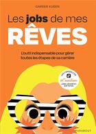 Couverture du livre « Le job de mes rêves » de Kueen Career aux éditions Marabout