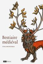 Couverture du livre « Bestiaire médiéval ; enluminures » de Marie-Helene Tesniere aux éditions Bnf Editions