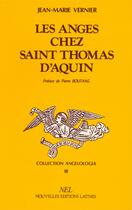 Couverture du livre « Les anges chez saint Thomas d'Aquin » de Jean-Marie Vernier aux éditions Nel