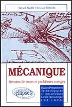 Couverture du livre « Mecanique - revision de cours et problemes corriges » de Allan/Drouin aux éditions Ellipses