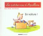 Couverture du livre « Les petites vies d'Apolline ; en voiture ! » de Didier Dufresne et Armelle Modere aux éditions Mango