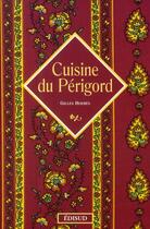 Couverture du livre « Cuisine du Périgord » de Hermes Gilles aux éditions Edisud