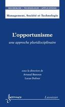 Couverture du livre « L'opportunisme ; une approche pluridisciplinaire » de Banoun aux éditions Hermes Science Publications