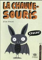 Couverture du livre « La chauve-souris » de Elise Gravel aux éditions Le Pommier