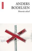 Couverture du livre « Mauvais calcul » de Anders Bodelsen aux éditions Autrement