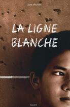 Couverture du livre « La ligne blanche » de Jane Mitchell aux éditions Bayard Jeunesse