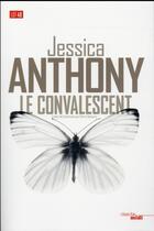 Couverture du livre « Le convalescent » de Jessica Anthony aux éditions Cherche Midi