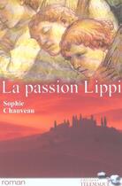 Couverture du livre « La passion lippi » de Sophie Chauveau aux éditions Telemaque