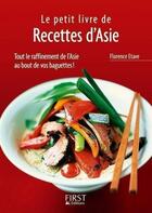 Couverture du livre « Le petit livre de recettes d'Asie » de Florence Etave aux éditions First