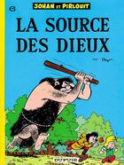 Couverture du livre « Johan et Pirlouit Tome 6 : la source des dieux » de Peyo aux éditions Dupuis