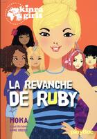 Couverture du livre « Kinra girls t.22 ; la revanche de Ruby » de Moka et Anne Cresci aux éditions Play Bac