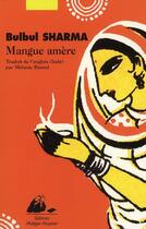 Couverture du livre « Mangue amère » de Bulbul Sharma aux éditions Picquier