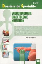 Couverture du livre « Dossiers de spécialité ; endocrinologie, diabétologie, nutrition » de L. Moya aux éditions Vernazobres Grego